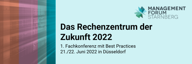 Fachkonferenz: Das Rechenzentrum der Zukunft (21-22.06.22)