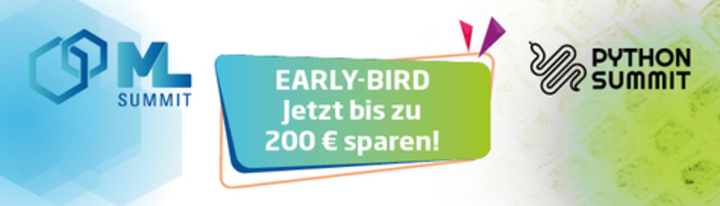 ML & Python Summit | 26. – 28. Oktober in München & online | Early-Bird – Aktion | Bis zum 24. September bis zu 200 Euro sparen 😎
