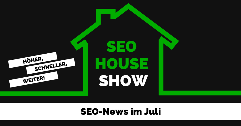 SEO News im Juli 2020 - SEOHouse SEO Podcast Podcast