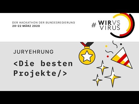 19 Uhr - Ehrung der besten Projekte - #WirVsVirus Hackathon