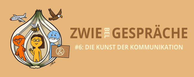 Zwie[bel]gespräche #6: Kunst der Kommunikation – Liskutin & Partner GmbH