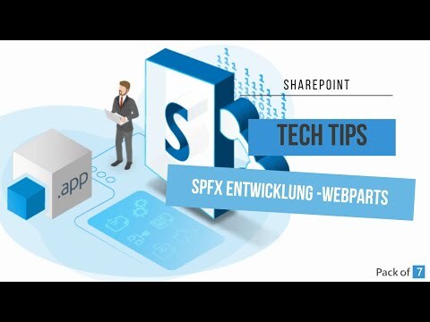 Pack of 7 Tech Tips: SharePoint - SPFx Entwicklung - Webparts