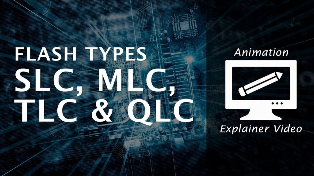 SLC, MLC, TLC and QLC | SSD Flash Memory Explained