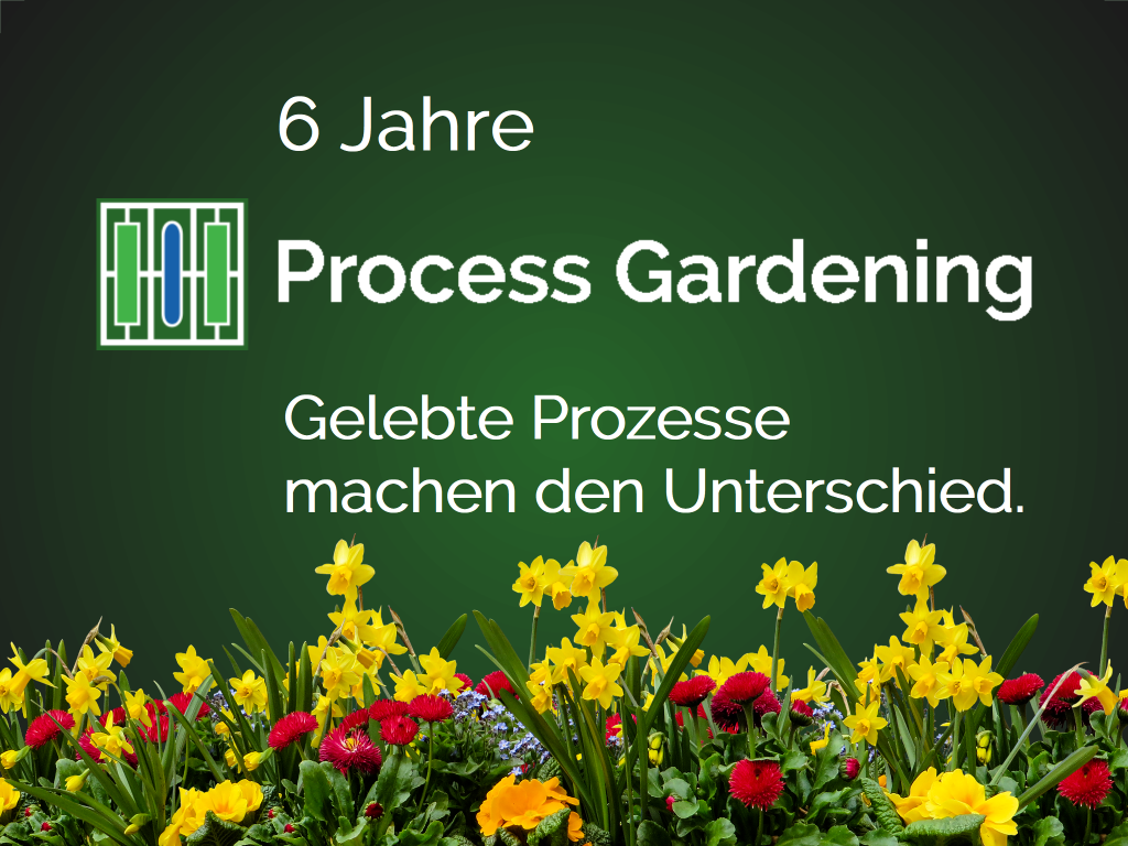 Sechs Jahre Process Gardening - Process Gardening