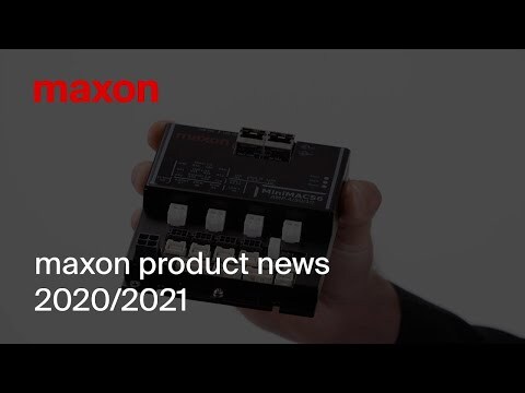 maxon product news 2020/2021