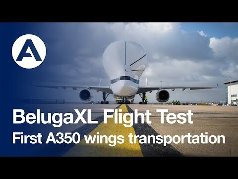 #BelugaXL Flight Test Campaign | First #A350 XWB Wings Transportation