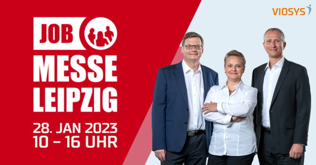 Jobmesse Leipzig am 28. Januar 2023 - VIOSYS ist dabei!