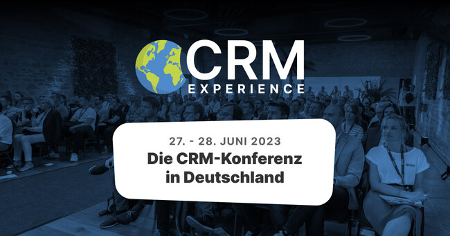 Die CRM-Konferenz in Deutschland | CRM Experience 2024