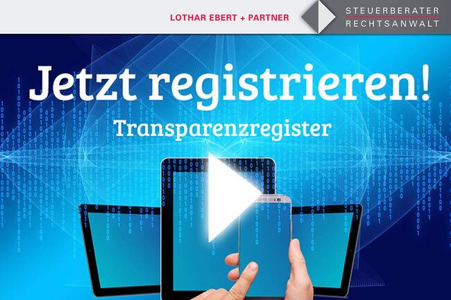 Neu: Alle zur Mitteilung an das Transparenzregister verpflichtet  | Lothar Ebert und Partner Steuerberater