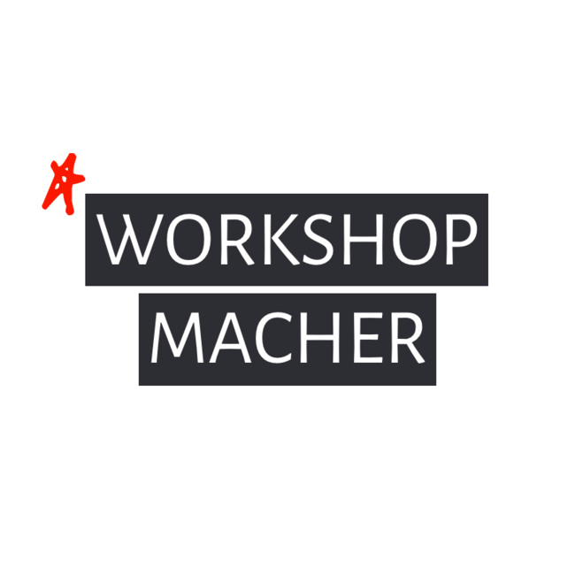 Richtig gute Workshops: Material und Werkzeuge, um Workshops und Meetings zu gestalten – WORKSHOPMACHER