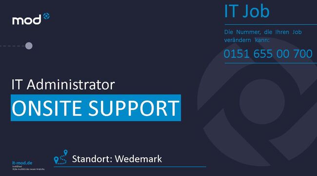 IT Administrator Onsite Support für den Standort WEDEMARK | mod IT Services