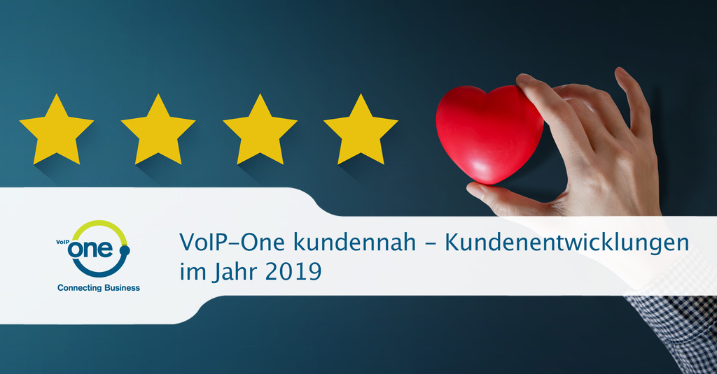 VoIP-One kundennah - Kunden-Entwicklungen im Jahr 2019 - VoIP-One Schweiz