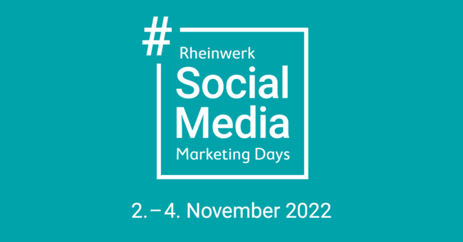 Rheinwerk Social Media Marketing Days | digitales Event | 2. – 4. November 2022