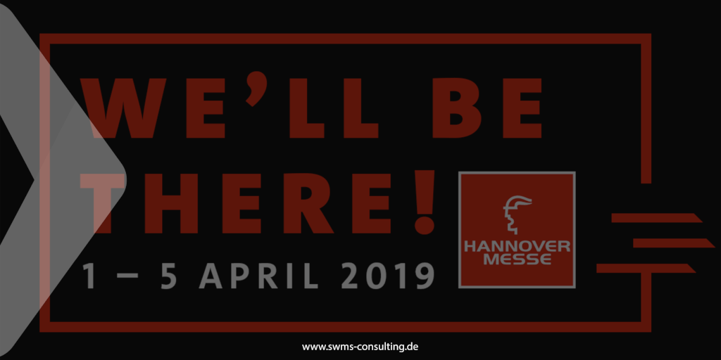 SWMS Consulting auf der Hannover Messe 2019