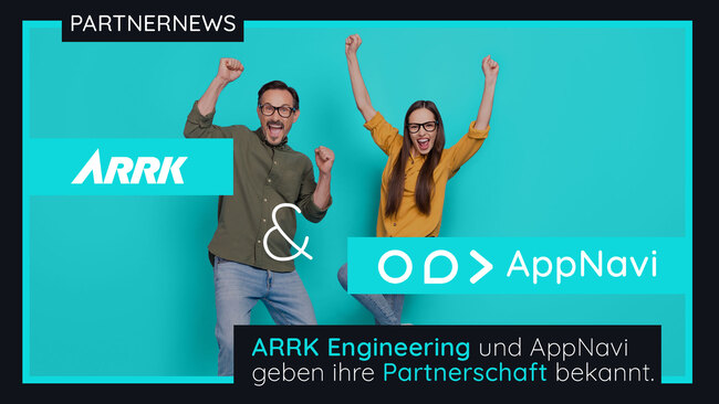 ARRK Engineering und AppNavi arbeiten künftig zusammen. | AppNavi