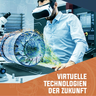 Innovationsforum Industrial-XR: Virtual Reality - Augmented Reality