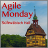 Agile Monday Schwäbisch Hall