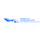 Ontologien in den Informationswissenschaften: Theorien, Methodologien, Technologien und Anwendungen