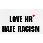 LOVE HR - HATE RACISM