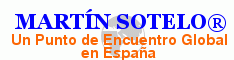 MARTÍN SOTELO® · Un Punto de Encuentro Global en España