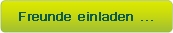 Freunde einladen...